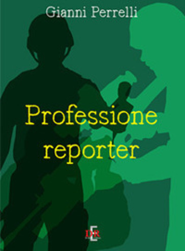 Professione Reporter