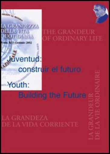 Juventud: Construir El Futuro-Youth: Building The Future