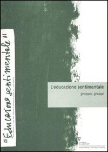 L'educazione Sentimentale. Vol. 12: Gruppo, Gruppi