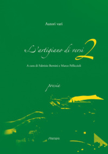 L'artigiano di versi. Vol. 2
