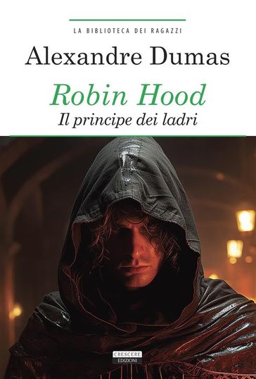 Robin Hood. Principe dei ladri