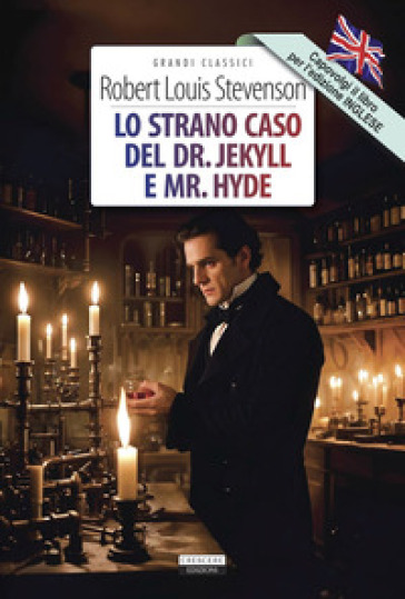 Lo strano caso del Dr. Jekyll e Mr. Hyde. Ediz. italiana e inglese integrali. Con Segnalibro