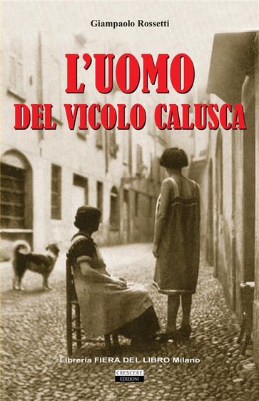 L'uomo del vicolo Calusca