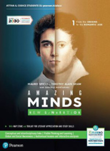 Amazing minds. New generation. Per le Scuole superiori. Con e-book. Con espansione online. Vol. 1: From the origins to the romantic age