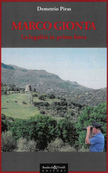Marco Gionta. Legalità in prima linea