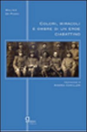 Colori, miracoli e ombre di un eroe ciabattino