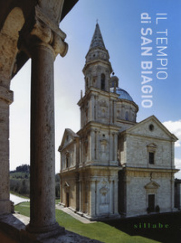 Il tempio di San Biagio. Ediz. a colori