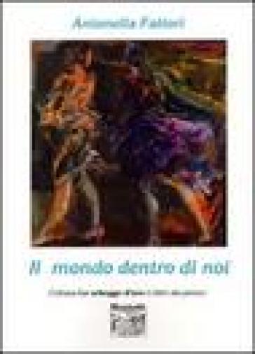 Il Mondo Dentro Di Noi