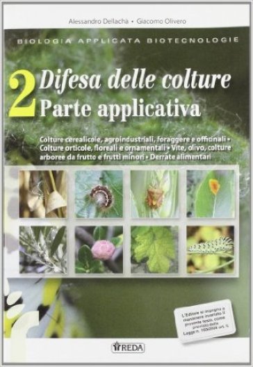 Biologia applicata alle biotecnologie e difesa delle colture. Per gli Ist. tecnici agrari. Con espansione online. Vol. 2