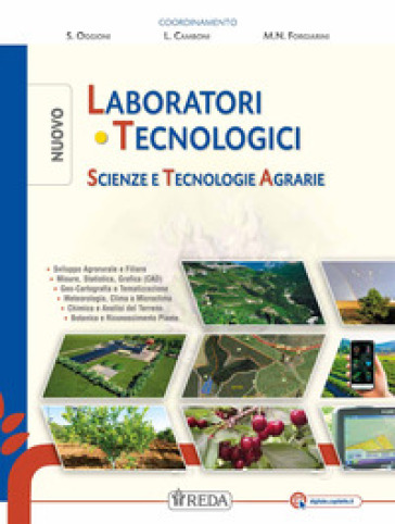 Laboratori tecnologici scienze e tecnologie agrarie. Per le Scuole superiori. Con e-book. Con espansione online