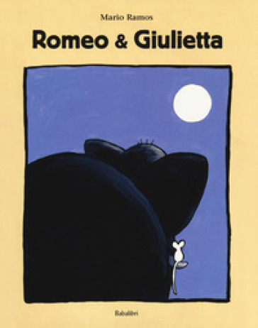 Romeo &amp; Giulietta. Ediz. a colori