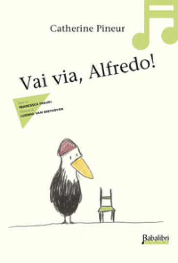 Vai Via, Alfredo! Ediz. A Colori