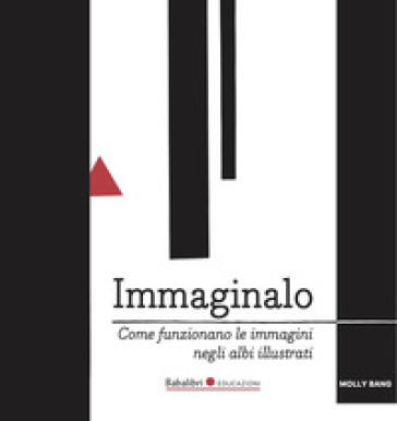 Immaginalo. Come Funzionano Le Immagini Negli Albi