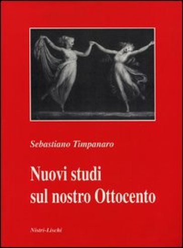 Nuovi studi sul nostro Ottocento