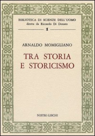 Tra storia e storicismo