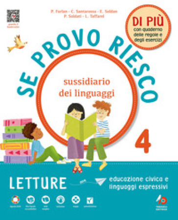 Se provo riesco di più. Sussidiario dei linguaggi. Per la 4 ¿ classe della Scuola elementare. Con e-book. Con espansione online. Vol. 1