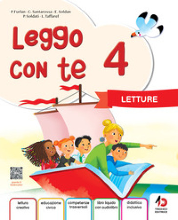 Leggo con te. Con Letture, Grammatica con Eserciziario e Mappe, Laboratorio di Lettoscrtittura, Il libro delle educazioni 4-5. Per la 4ª classe della Scuola primaria. Con e-book. Con espansione online. Vol. 1