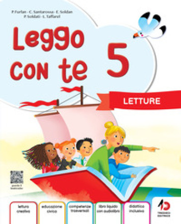 Leggo con te. Con Letture, Grammatica con Eserciziario e Mappe, Laboratorio di Lettoscrtittura. Per la 5ª classe della Scuola primaria. Con e-book. Con espansione online. Vol. 2