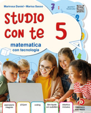 Studio con te. Area scientifica. Con Matematica con Tecnologia, Scienze e Tecnologia. Per la 5ª classe della Scuola primaria. Con e-book. Con espansione online. Vol. 2