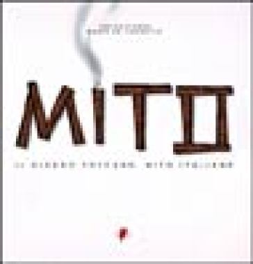 Il Sigaro Toscano, Mito Italiano