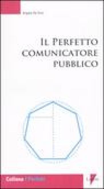 Il perfetto comunicatore pubblico