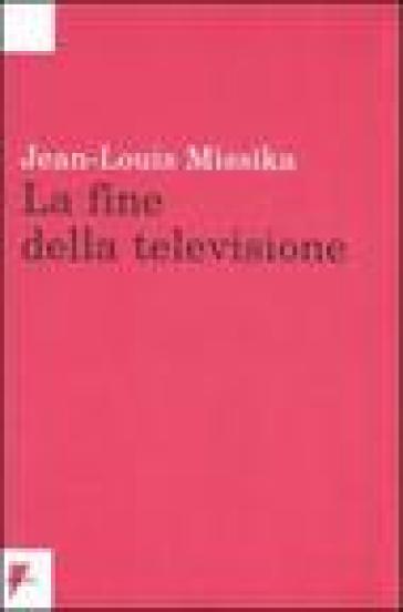 La Fine Della Televisione