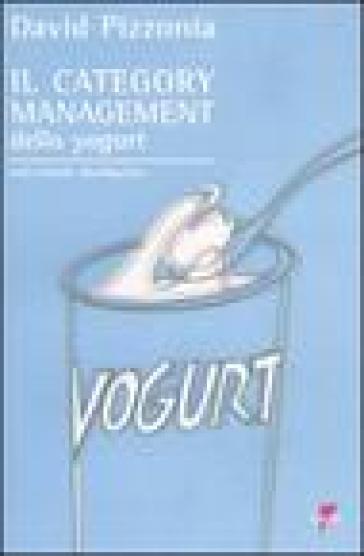 Il category management dello yogurt nella Grande Distribuzione