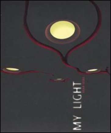 Dean Skira. My light. Ediz. illustrata