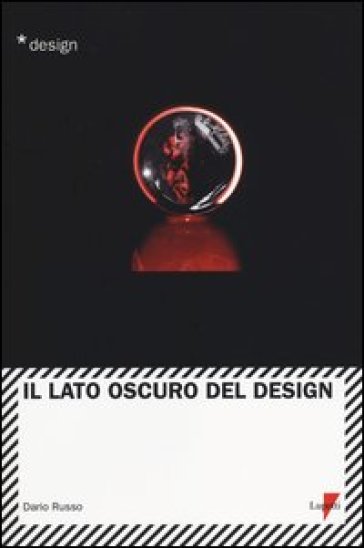 Il lato oscuro del design