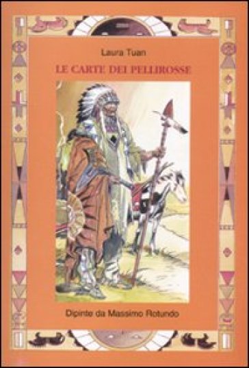 Le Carte Dei Pellerosse. Con Carte