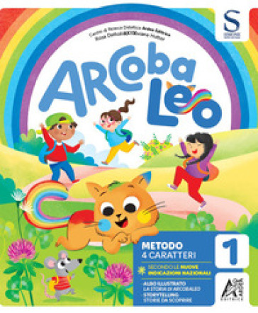 Arcobaleo set 4 caratteri. Per la Scuola elementare. Con e-book. Con espansione online. Vol. 1