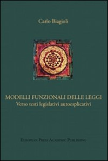 Modelli funzionali delle leggi. Verso testi legislativi autoesplicativi