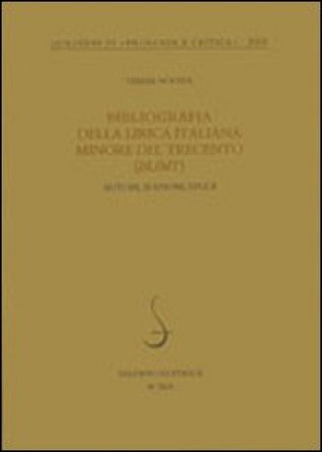 Bibliografia della lirica italiana minore del Trecento (BLIMT). Autori, edizioni, studi