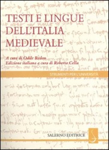 I testi e le lingue dell'Italia medievale