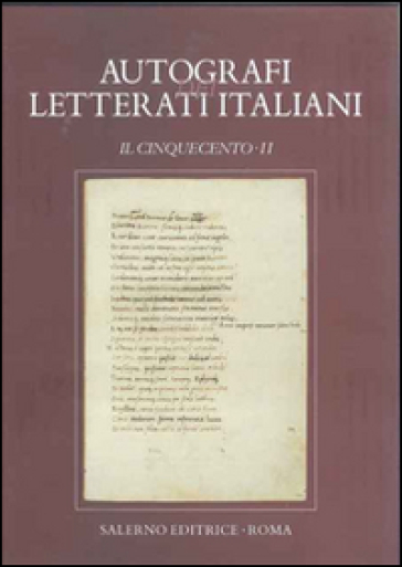 Autografi Dei Letterati Italiani. Il Cinquecento. Vol. 2