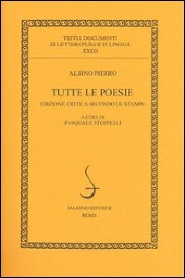 Tutte le poesie. Ediz. critica