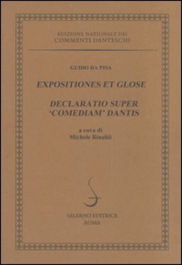 Expositiones et glose. Declaratio super «Comediam» Dantis. Ediz. multilingue