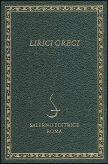 Lirici greci. Testo greco a fronte