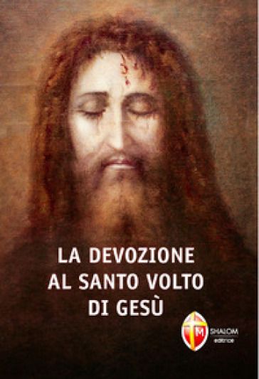 La devozione al santo volto di Gesù