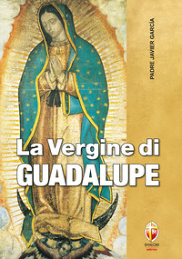 La Vergine di Guadalupe