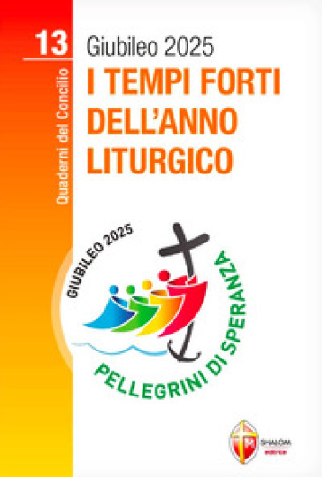 I tempi forti dell'anno liturgico