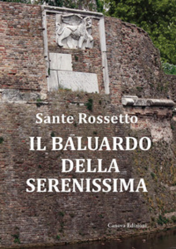 Il baluardo della Serenissima. La guerra di Cambrai (1509-1517) dalla sconfitta alla riconquista