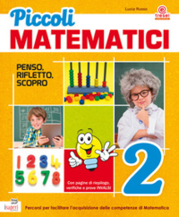 Piccoli matematici. Per la Scuola elementare. Vol. 2