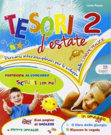 Tesori d'estate. Per la Scuola elementare. Vol. 2