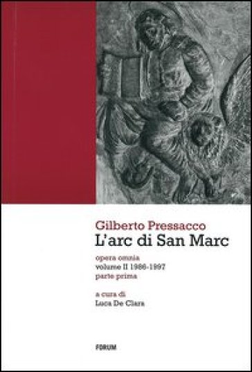 L'arc di San Marc. Opera omnia. Vol. 2: 1986-1997