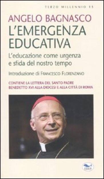 L'emergenza Educativa. L'educazione Come Urgenza E Sfida Del Nostro Tempo-image