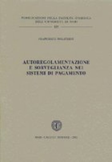 Autoregolamentazione e sorveglianza nei sistemi di pagamento