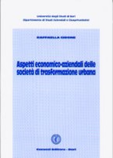 Aspetti economico-aziendali delle società di trasformazione urbana