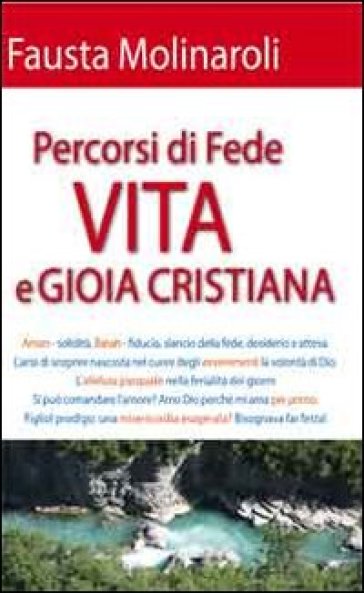 Percorsi di fede. Vita e gioia cristiana