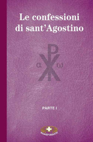 Le confessioni di Sant'Agostino. Vol. 1